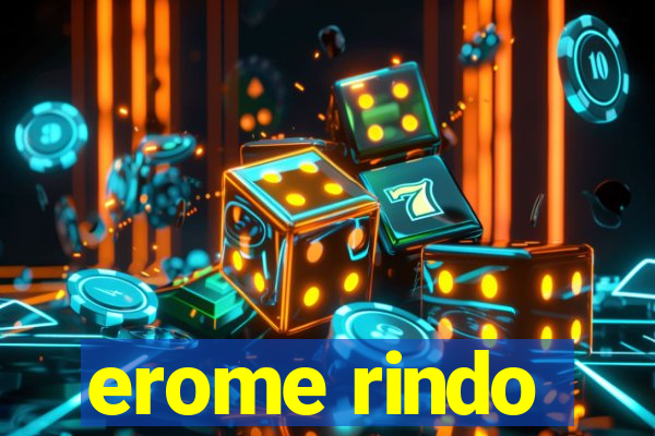 erome rindo